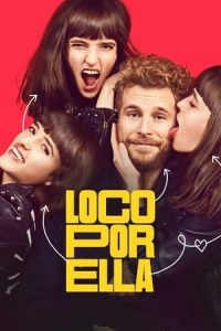 Loco por ella [Spanish]